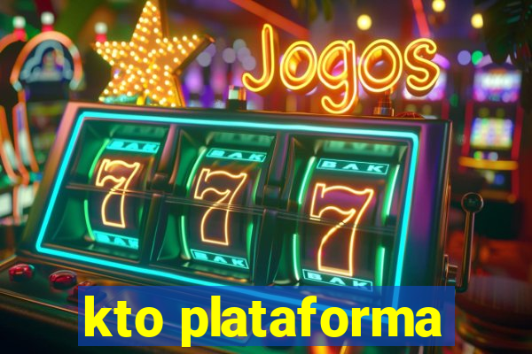 kto plataforma