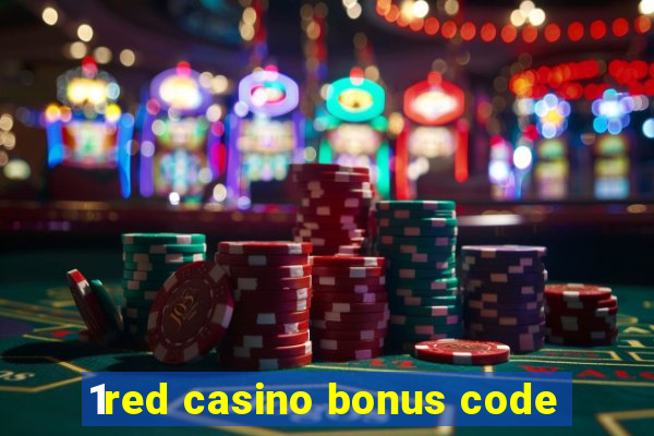 1red casino bonus code