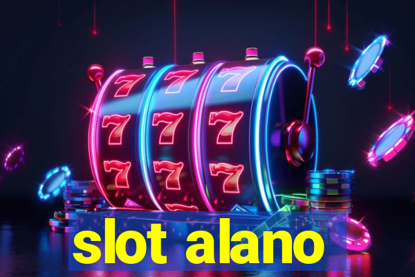 slot alano