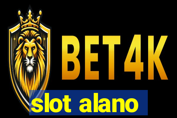 slot alano