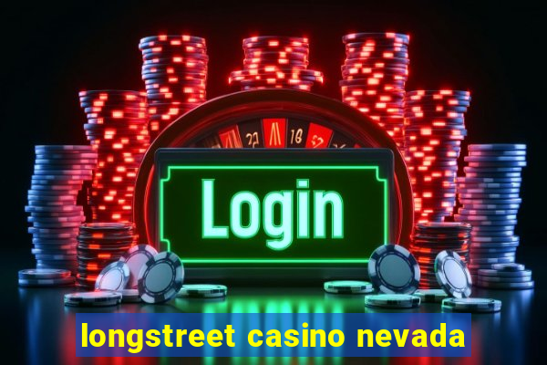 longstreet casino nevada