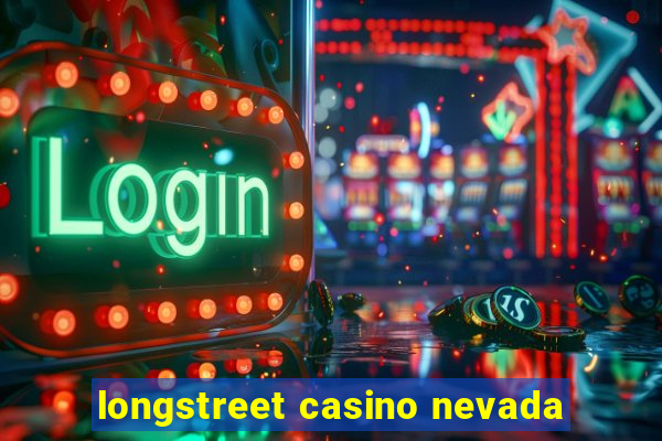 longstreet casino nevada