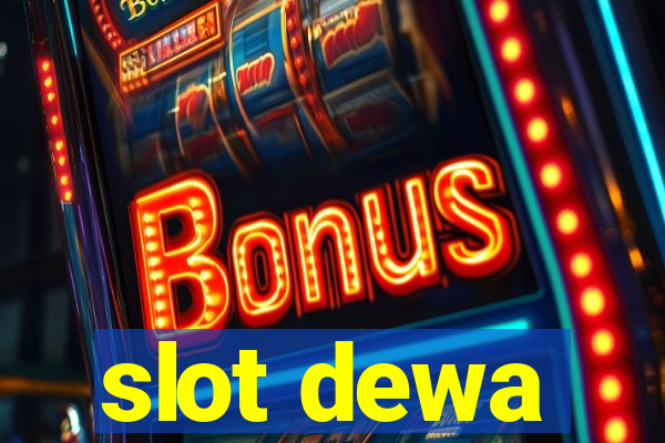 slot dewa