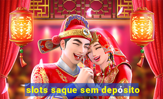 slots saque sem depósito