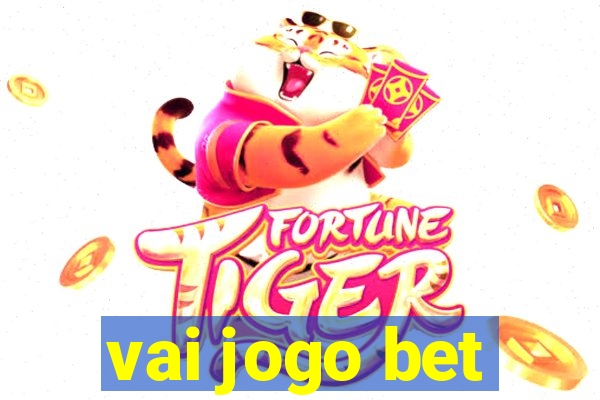 vai jogo bet