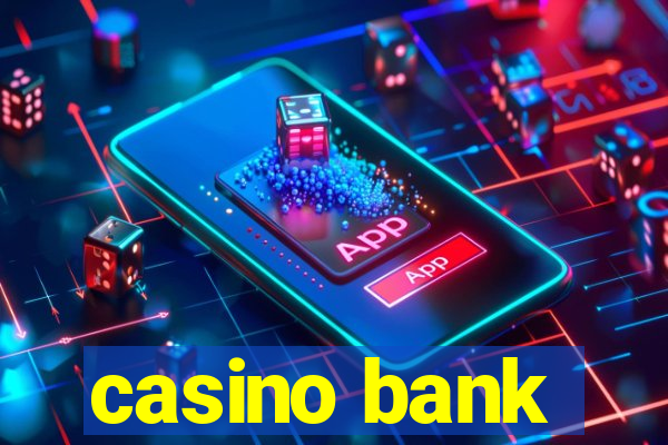 casino bank