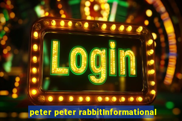 peter peter rabbitInformational