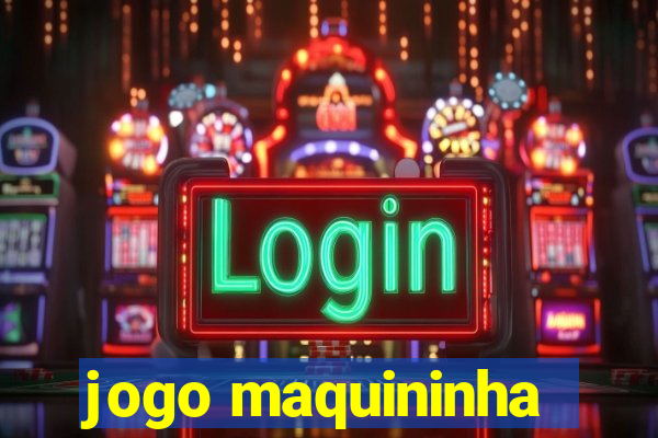 jogo maquininha