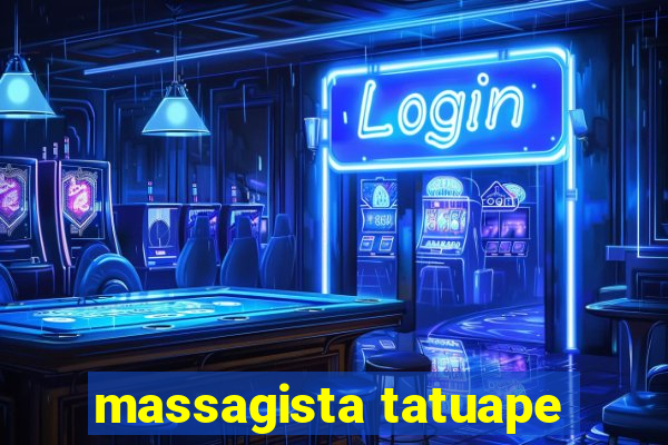 massagista tatuape