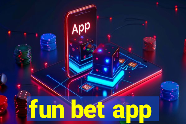 fun bet app