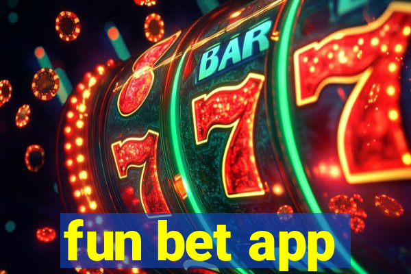 fun bet app