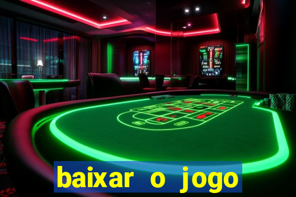 baixar o jogo candy crush