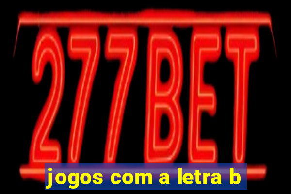 jogos com a letra b