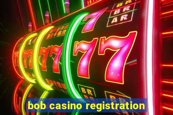 bob casino registration