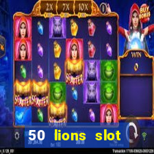 50 lions slot machine free download