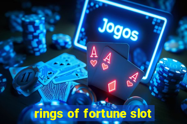 rings of fortune slot