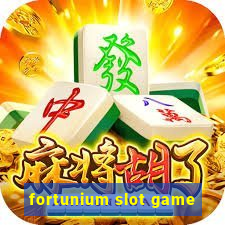 fortunium slot game