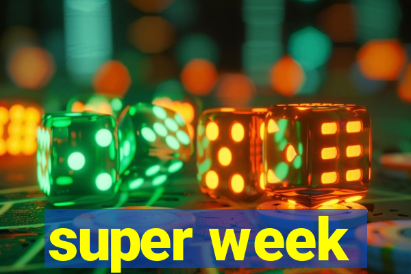 super week