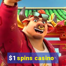 $1 spins casino