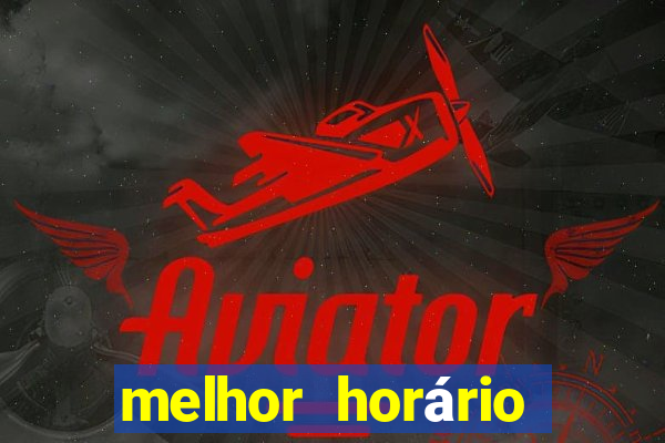 melhor horário para jogar fortune dragon hoje