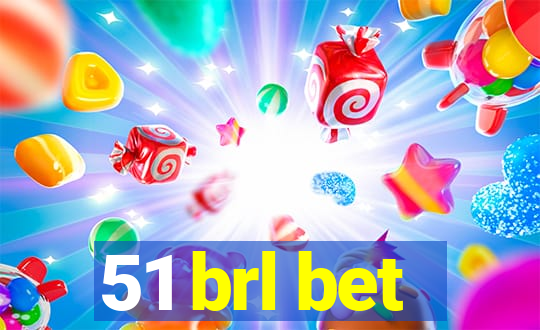 51 brl bet