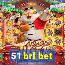 51 brl bet