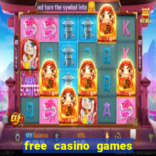 free casino games free casino games