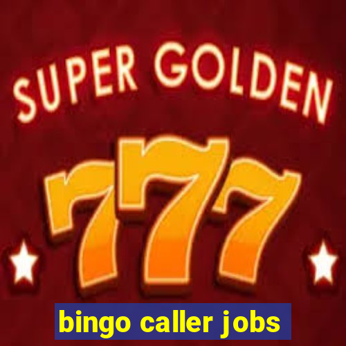 bingo caller jobs