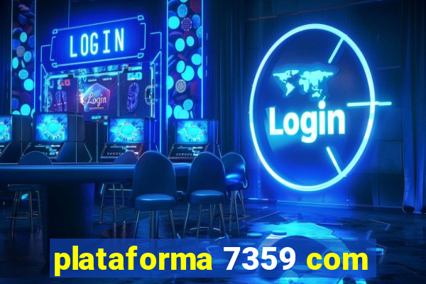 plataforma 7359 com