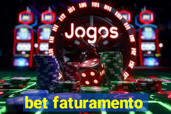 bet faturamento