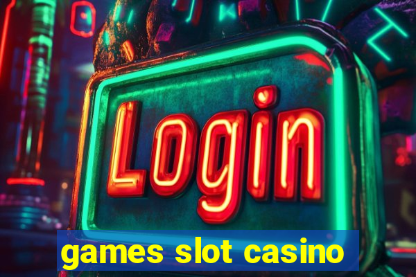 games slot casino