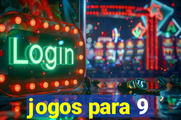 jogos para 9