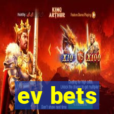 ev bets