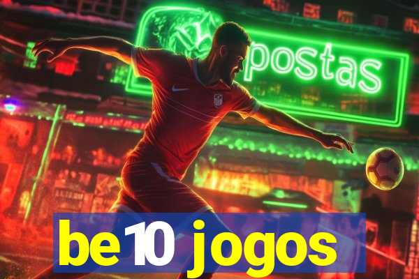 be10 jogos