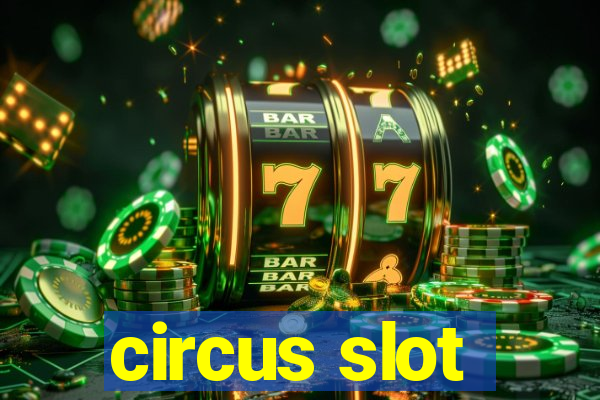 circus slot