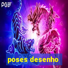 poses desenho