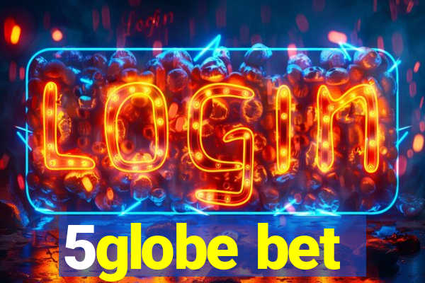 5globe bet