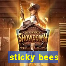 sticky bees