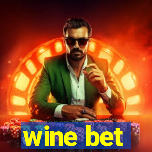 wine bet