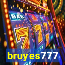 bruyes777