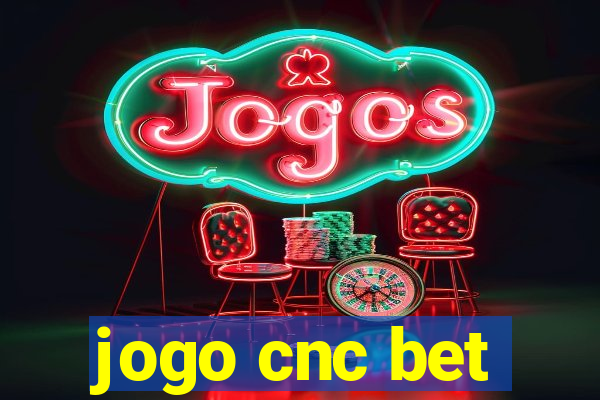 jogo cnc bet