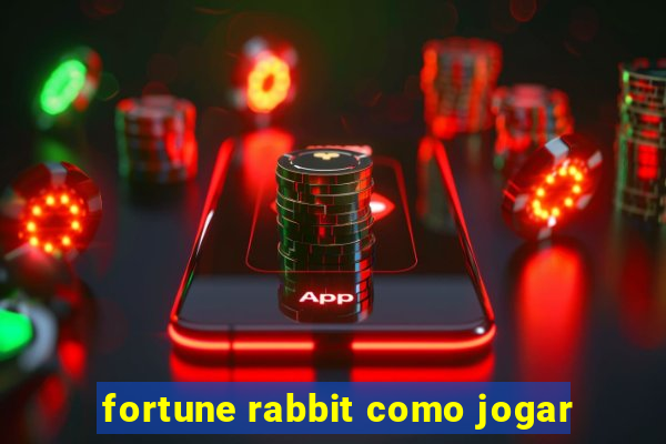 fortune rabbit como jogar