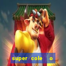 super cole  o 7784 jogos para pc download