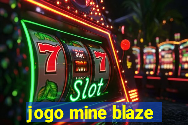 jogo mine blaze