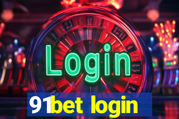 91bet login