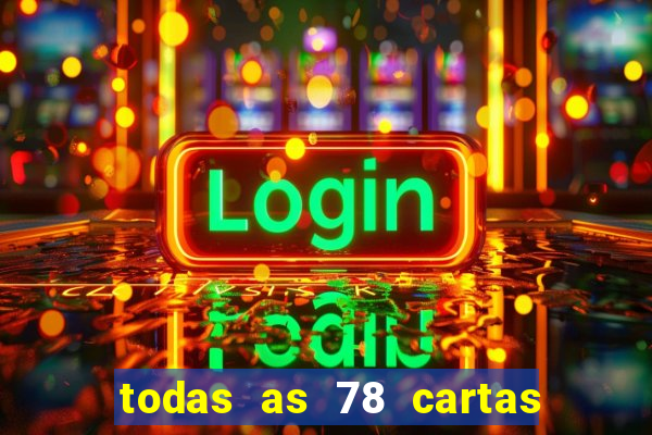 todas as 78 cartas do tarot