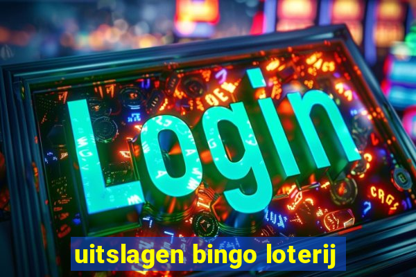 uitslagen bingo loterij