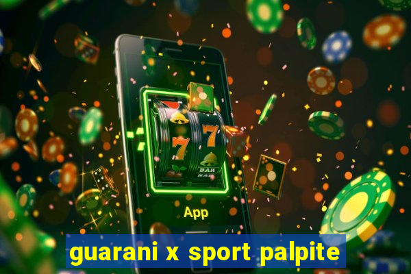 guarani x sport palpite