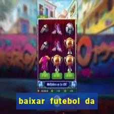 baixar futebol da hora 3.7 atualizado