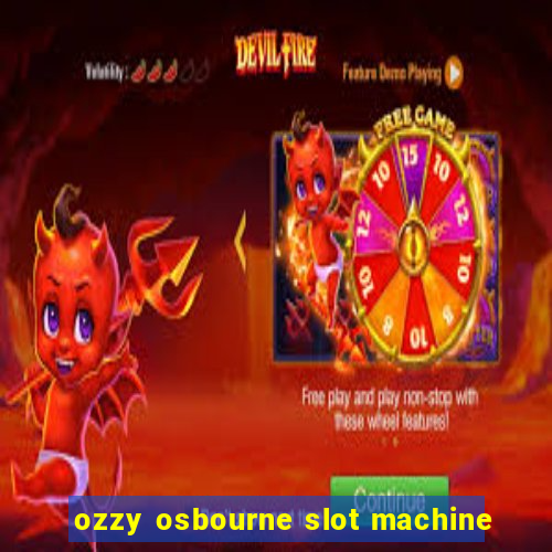 ozzy osbourne slot machine